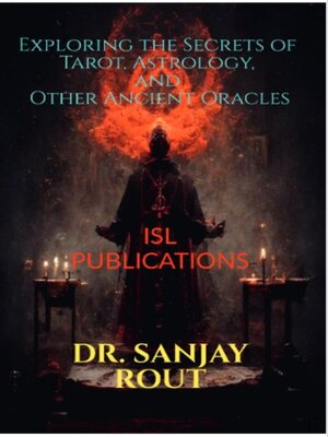 cover image of Exploring the Secrets of Tarot, Astrology, and Other Ancient Oracles